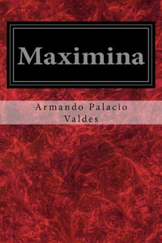 Kniha Maximina Armando Palacio Valdes