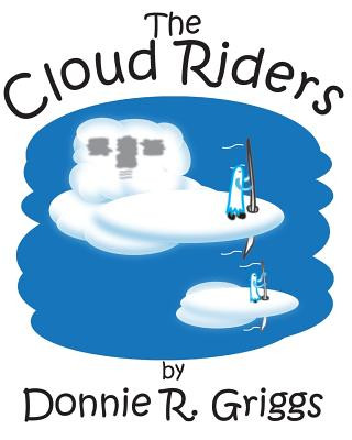 Knjiga The Cloud Riders Donnie R Griggs