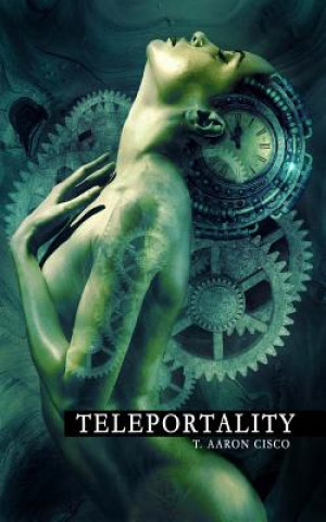 Libro Teleportality (2nd Edition) T Aaron Cisco