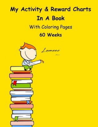 Kniha My Activity & Reward Charts In A Book With Coloring Pages (60 Weeks) Lamees Alhassar