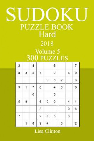 Carte 300 Hard Sudoku Puzzle Book - 2018 Lisa Clinton