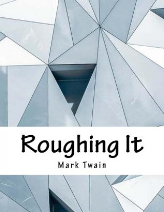 Kniha Roughing It Mark Twain