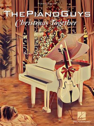Carte The Piano Guys - Christmas Together: Piano Solo with Optional Cello The Piano Guys
