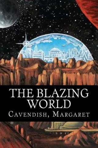 Kniha The Blazing World Cavendish Margaret