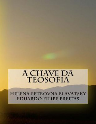 Könyv A Chave Da Teosofia Eduardo Filipe Freitas