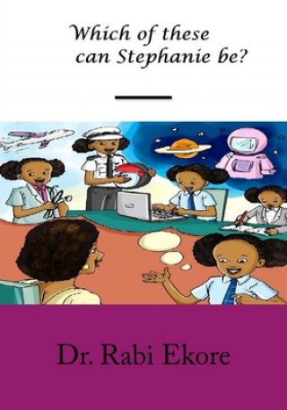 Boek Which of these can Stephanie be? Dr Rabi Ilemona Ekore