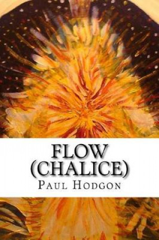 Kniha Flow (Chalice) Paul Hodgon