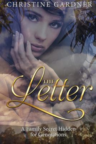 Knjiga The Letter: A Family Secret Hidden for Generations Christine Gardner