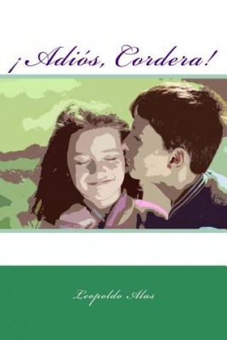 Livro ?Adiós, Cordera! Leopoldo Alas