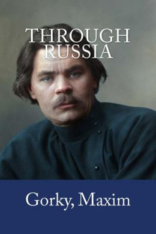 Книга Through Russia Gorky Maxim