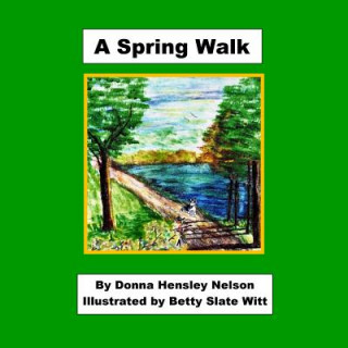 Knjiga A Spring Walk Donna Hensley Nelson