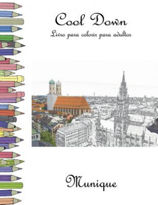 Könyv Cool Down - Livro para colorir para adultos: Munique York P Herpers