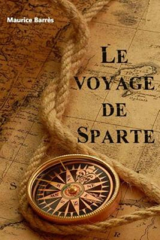 Libro Le voyage de Sparte Maurice Barres