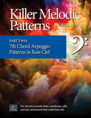 Libro Killer Melodic Patterns - Part Two_Bass Clef Bill Keis