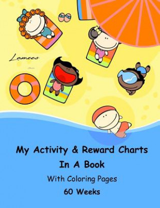 Kniha My Activity & Reward Charts In A Book With Coloring Pages (60 Weeks) Lamees Alhassar