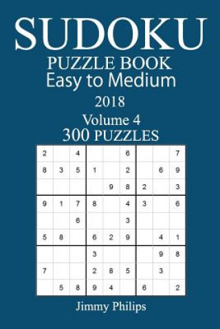 Carte 300 Easy to Medium Sudoku Puzzle Book - 2018 Jimmy Philips