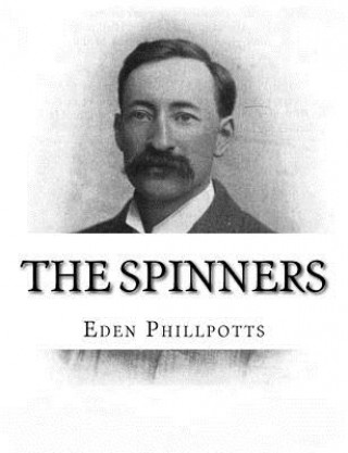 Knjiga The Spinners Eden Phillpotts