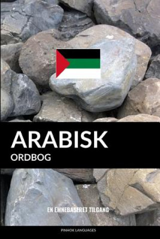 Книга Arabisk ordbog: En emnebaseret tilgang Pinhok Languages