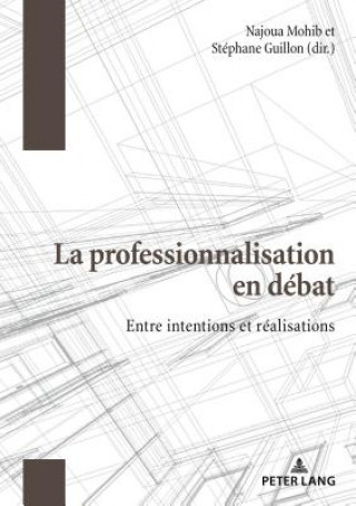 Kniha La Professionnalisation En Debat Stéphane Guillon