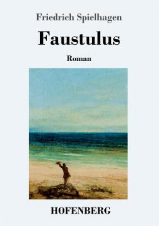 Buch Faustulus Friedrich Spielhagen