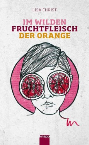 Book Im wilden Fruchtfleisch der Orange Lisa Christ