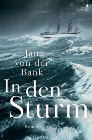 Kniha In den Sturm Jan von der Bank