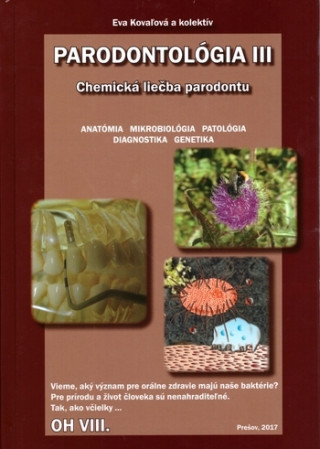 Kniha Parodontológia III - Orálna hygiena VIII. Eva Kovaľová