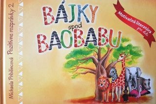 Kniha Bájky spod baobabu - Pozitívne rozprávky 2 Michaela Pribilincová