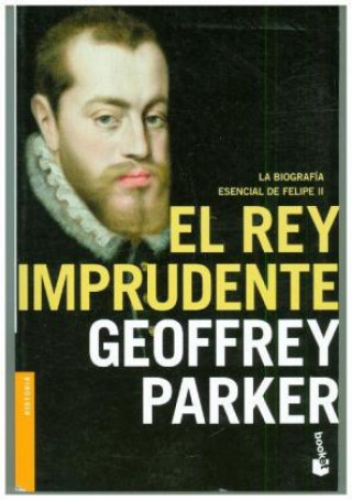 Kniha El rey imprudente GEOFFREY PARKER