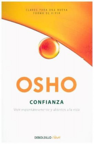 Книга Confianza (Vivir espontáneamente y abiertos a la vida) Osho Rajneesh