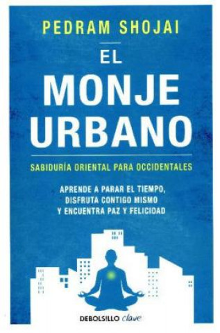 Kniha El monje urbano PEDRAM SHOJAI