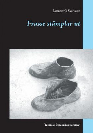 Book Frasse stamplar ut Lennart O Svensson