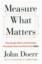 Könyv Measure What Matters John Doerr
