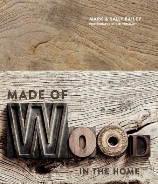 Könyv Made of Wood Mark Bailey