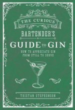Könyv Curious Bartender's Guide to Gin Tristan Stephenson