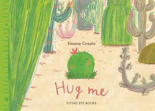 Книга Hug Me Simona Ciraolo