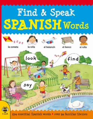 Könyv Find & Speak Spanish Words Louise Millar