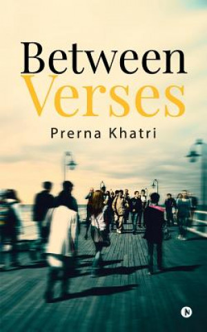 Knjiga Between Verses Prerna Khatri
