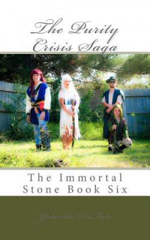 Buch The Purity Crisis Saga: The Immortal Stone Book Six Yolanda Defate