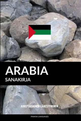 Książka Arabian sanakirja: Aihepohjainen lähestyminen Pinhok Languages