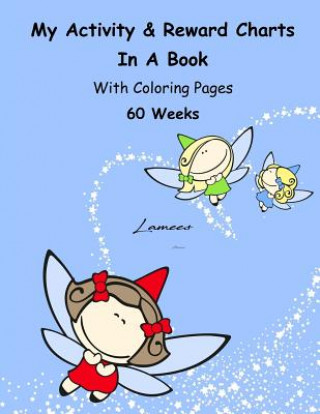 Kniha My Activity & Reward Charts In A Book With Coloring Pages (60 Weeks) Lamees Alhassar