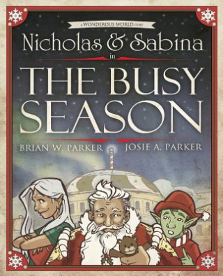 Kniha Nicholas & Sabina in The Busy Season Brian W Parker