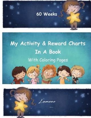 Kniha My Activity & Reward Charts In A Book With Coloring Pages (60 Weeks) Lamees Alhassar