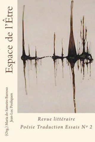 Kniha Espace de l etre: Revue litteraire Poesie Traduction et Essai Maria Do Sameiro Barroso