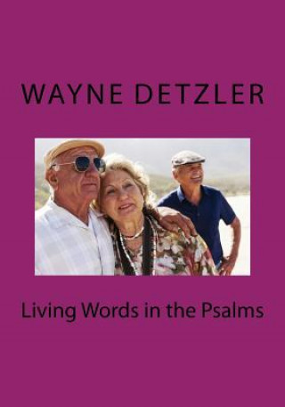 Buch Living Words in the Psalms Wayne a Detzler