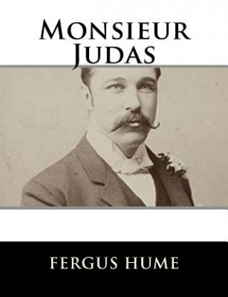 Книга Monsieur Judas Fergus Hume