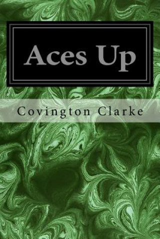 Kniha Aces Up Covington Clarke
