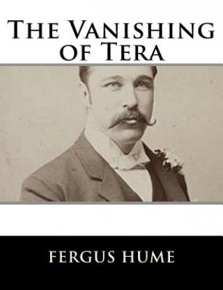 Kniha The Vanishing of Tera Fergus Hume