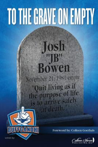 Βιβλίο To the Grave on Empty Josh Jb Bowen