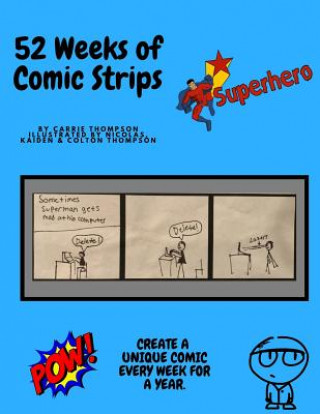 Knjiga 52 Weeks of Comic Strips: Let Your Creativity Run Wild Carrie Thompson